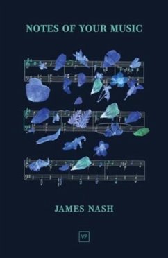 Notes of Your Music - Nash, James