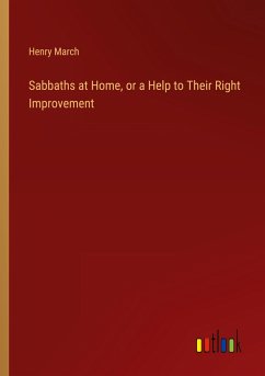 Sabbaths at Home, or a Help to Their Right Improvement