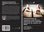 Entrenamiento de miembros superiores e inferiores en el resultado funcional de sujetos con EPOC