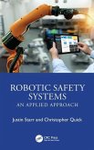 Robotic Safety Systems Robotic Safety Systems