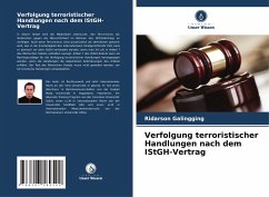 Verfolgung terroristischer Handlungen nach dem IStGH-Vertrag - Galingging, Ridarson