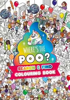 Where's the Poo? A search and find colouring book - Hunter, Alex