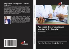 Processi di sorveglianza sanitaria in Brasile - Da Silva, Marcello Henrique Araujo