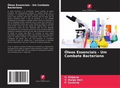 Óleos Essenciais - Um Combate Bacteriano - Kalpana, G.;Durga Devi, V.;Saranraj, P.