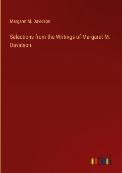 Selections from the Writings of Margaret M. Davidson