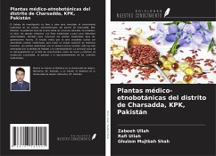 Plantas médico-etnobotánicas del distrito de Charsadda, KPK, Pakistán - Ullah, Zabeeh; Ullah, Rafi; Mujtbah Shah, Ghulam