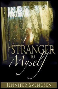 Stranger to Myself - Svendsen, Jennifer
