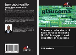 Spessore dello strato di fibre nervose retiniche (RNFL) in soggetti neri sospettati di glaucoma - Nwokocha, Chidi