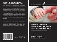 Aumento de peso gestacional, paridad y peso neonatal al nacer - Upasani, Sughosh; Chaudhari, Sushilkumar