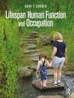 Lifespan Human Function and Occupation - Cronin, Anne F.