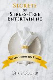 Secrets of Stress-Free Entertaining Villages Community Edition