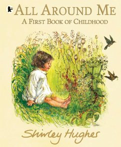 All Around Me; A First Book of Childhood - Hughes, Shirley