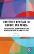 Contested Heritage in Europe and Africa - Bild 1