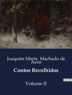 Contos Recolhidos - Machado De Assis, Joaquim Maria
