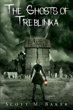 The Ghosts of Treblinka - Baker, Scott M