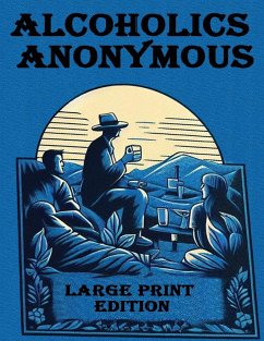 Alcoholics Anonymous Large Print - Anonymous, Alcoholics