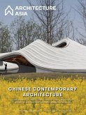 Architecture Asia: Chinese Contemporary Architecture Architecture Asia: Chinese Contemporary Architecture