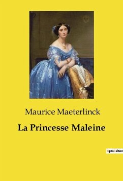 La Princesse Maleine - Maeterlinck, Maurice