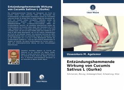 Entzündungshemmende Wirkung von Cucumis Sativus L (Gurke) - Agatemor, Uzuazokaro M.