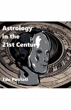 Astrology for the 21st Century - Petriati, Edu