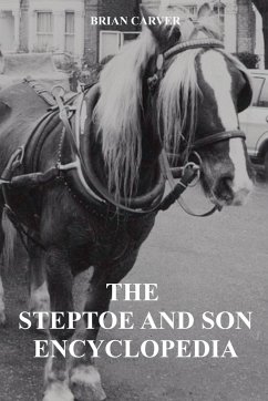 The Steptoe and Son Encyclopedia - Carver, Brian