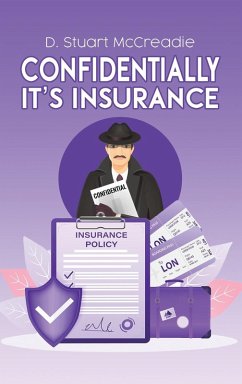 Confidentially It's Insurance - McCreadie, D. Stuart