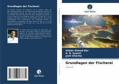 Grundlagen der Fischerei - Dar, Shabir Ahmad;Sayani, A. N.;Sharma, Jyoti