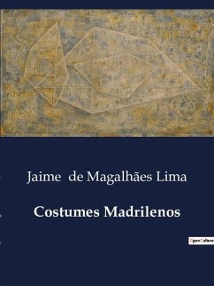 Costumes Madrilenos - de Magalhães Lima, Jaime