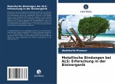 Metallische Bindungen bei ALS: Erforschung in der Bioinorganik Metallische Bindungen bei ALS: Erforschung in der Bioinorganik
