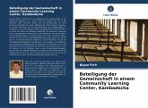 Beteiligung der Gemeinschaft in einem Community Learning Center, Kambodscha