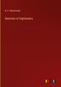 Sketches of Highlanders