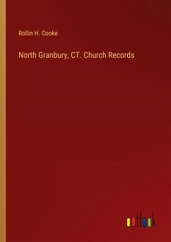 North Granbury, CT. Church Records - Cooke, Rollin H.