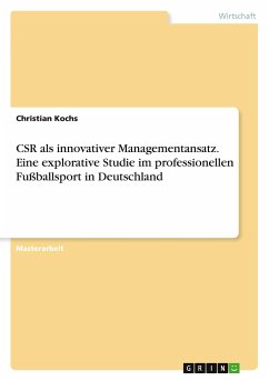 CSR als innovativer Managementansatz. Eine explorative Studie im professionellen Fußballsport in Deutschland