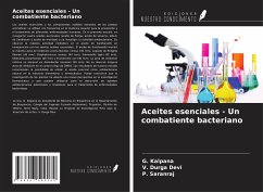 Aceites esenciales - Un combatiente bacteriano - Kalpana, G.; Durga Devi, V.; Saranraj, P.