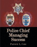 Police Chief Managing Success Police Chief Managing Success