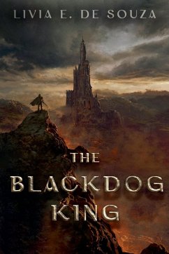 The Blackdog King - Souza, Livia E. de