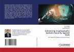 Enhancing Cryptographic Systems Security against SCAs