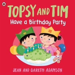 Topsy and Tim: Have a Birthday Party - Adamson, Jean