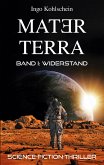 Mater Terra 1: Widerstand