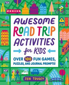 Awesome Road Trip Activities for Kids - Tousey, Jen