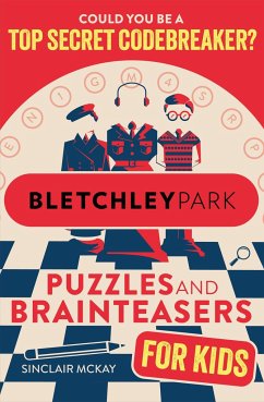 Bletchley Park Puzzles and Brainteasers - McKay, Sinclair