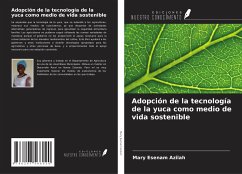 Adopción de la tecnología de la yuca como medio de vida sostenible - Azilah, Mary Esenam