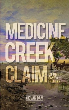 Medicine Creek Claim - Dam, CK K van