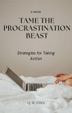 Tame The Procrastination Beast (eBook, ePUB)