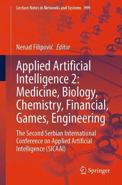 Applied Artificial Intelligence 2: Medicine, Biology, Chemistry, Financial, Games, Engineering (eBook, PDF)