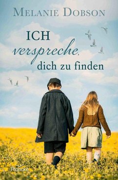 Ich verspreche, dich zu finden (eBook, ePUB) - Dobson, Melanie