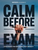 Calm Before the Exam (eBook, ePUB)