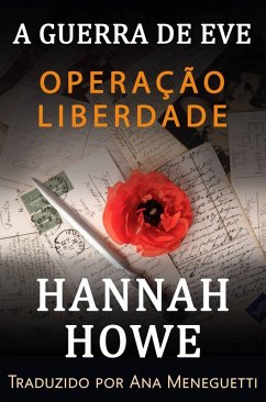 Cover Operação Liberdade (A Gurra de Eve Heroínas da SOE, #12) (eBook, ePUB)