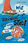 Wie wir eine versunkene Stadt suchten und dabei beinahe das Klima gerettet hätten (eBook, ePUB)