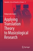 Applying Translation Theory to Musicological Research (eBook, PDF)